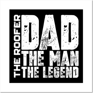 Dad The Man The Roofer The Legend Posters and Art